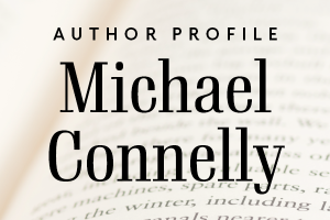 Michael Connelly Profile