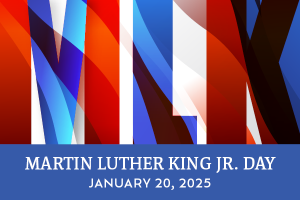 Martin Luther King Jr. Day Closing