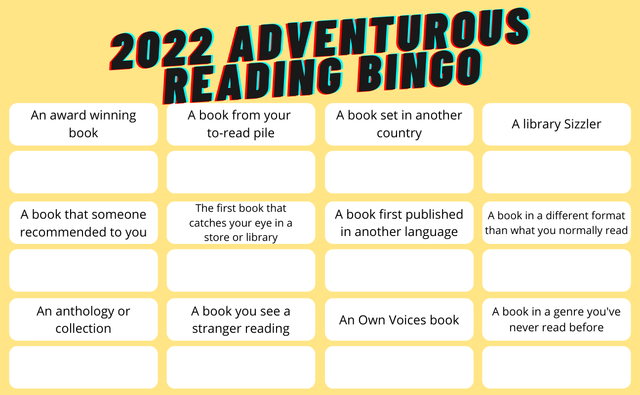 A printable image version of the 2022 Adventurous Reading Bingo listed above. The background is yellow and there is a space below each entry to write in the title that fulfills that entry. 