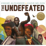 The Undefeated by Kwame Alexander