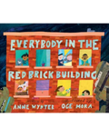 Everybody in the Red Brick Building by Anne Wynter