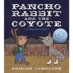 Pancho Rabbit and the Coyote: A Migrant's Tale