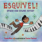 Esquivel! Space-age Sound Artist by Susan Wood