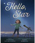 Hello, Star by Stephanie V.W. Lucianovic