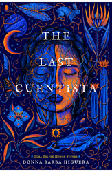 The Last Cuentista by Donna Barba Higuera