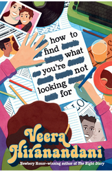 How to Find What You’re Not Looking For by Veera Hiranandani