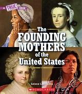 The Founding Mothers of the United States by Selene Castrovilla