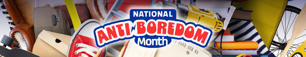 July is National Anti-Boredom Month | Alachua County Library District