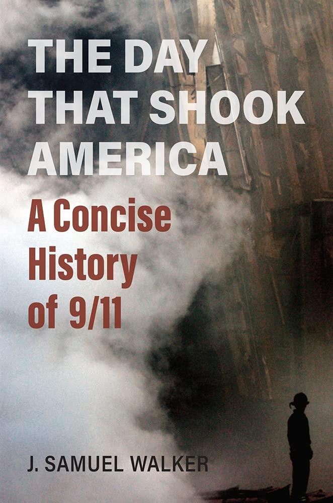 The&nbsp;Day&nbsp;That&nbsp;Shook&nbsp;America:&nbsp;A&nbsp;Concise&nbsp;History&nbsp;of&nbsp;9/11 