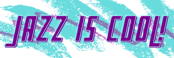 The words "Jazz is Cool!" in a retro purple and teal font on top of the 1990s Dixie cup design "Jazz", which is an abstract crayon-like squiggle of teal with a smaller squiggle of purple on top.