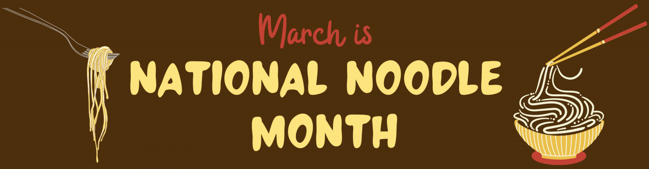 March is National Noodle Month March is National Noodle Month - images spaghetti on a fork, chopsticks holding noodles
