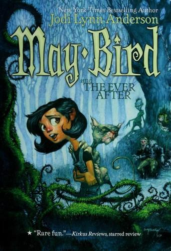 Cover of May Bird and the Ever After by Jodi Lynn Anderson