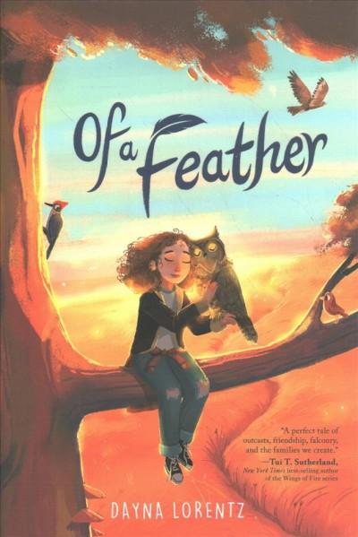 Of a feather by Dayna Lorentz