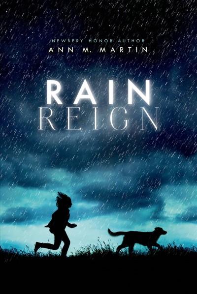 Rain Reign by&nbsp;Ann M. Martin