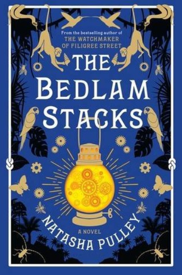 The Bedlam Stacks - Natasha Pulley The Bedlam Stacks cover art