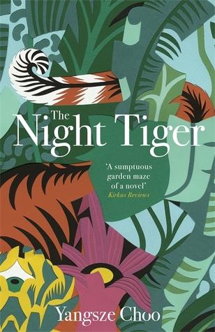 The Night Tiger - Yangsze Choo The Night Tiger cover art