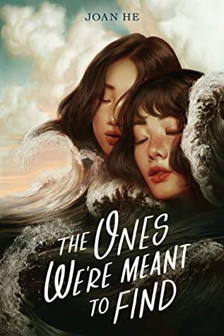 The Ones We're Meant to Find - Joan He The Ones We're Meant to Find cover art