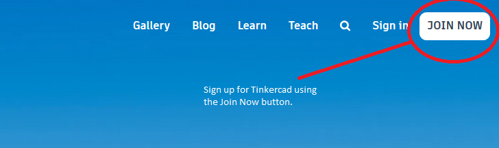 Screenshot of the Join now button on the Tinkercad home screen. Screenshot of the Join now button on the Tinkercad home screen.