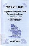 War of 1812 Virginia Bounty Land and Pension Applicants