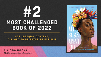 #2 most challenged book of 2022: All Boys Aren't Blue