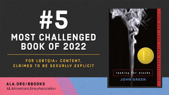 #5 most challenged book of 2022: Looking for Alaska