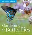 Book cover of Gardening for Butterflies with a butterfly and a flower