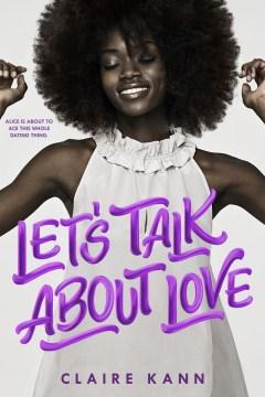 Book cover featuring a female presenting person with an afro.  She is wearing a white dress and is standing in front of a white background.  Text reads, "Let's Talk About Love" in purple font.