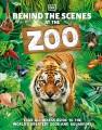 book cover for Behind the Scenes At the Zoo : Your All-Access Guide To the World's Greatest Zoos and Aquariums