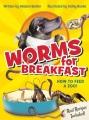 book cover for Worms for Breakfast : How to Feed a Zoo