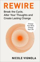 Book cover of Rewire Break the Cycle, Alter Your Thoughts, and Create Lasting Change 