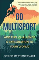 Book cover of Go Multisport: Add Fun, Challenge, & Exploration to Your World