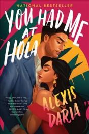 You Had Me at Hola by Alexis Daria