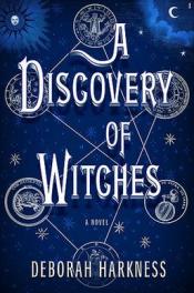 a discovery of witches by deborah harkness