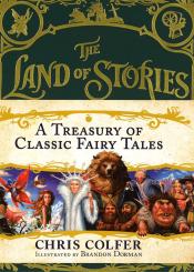the land of stories: a treasury of classic fairy tales
