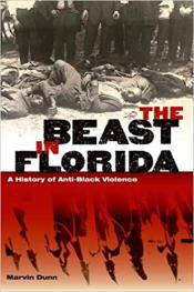 The Beast in Florida by Marvin Dunn