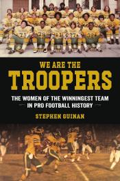 Cover of "We Are the Troopers" by Stephen Guinan