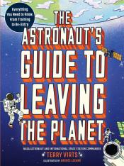 The Astronaut's Guide to Leaving the Planet book cover