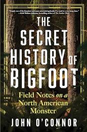 The Secret History of Bigfoot book cover, trees in a forest
