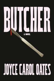 book cover of "Butcher" by Joyce Carol Oates