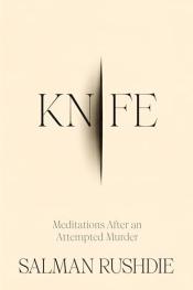 cover of "Knife" by Salman Rushdie