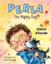 book cover of "Perla: The Mighty Dog" by Isabel Allende