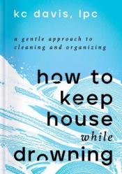 Book titled "How to Keep House While Drowning"