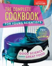 Book titled "The Complete Cookbook for Young Scientists: Good Science Makes Great Food: 70+ Recipes, Experiments, & Activities"