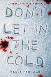 Cover of "Don't Let in the Cold" by Keely Parrack