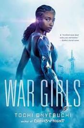 Cover of "War Girls" by Tochi Onyebuchi