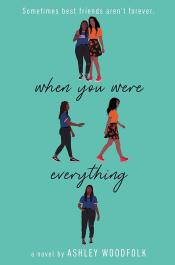 Cover of "When You Were Everything" by Ashley Woodfolk