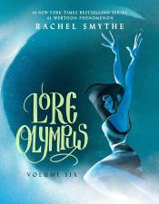 Lore Olympus Volume Six by Rachel Smythe