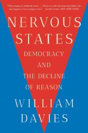 Nervous States Democracy and the Decline of Reason by William Davies.jpg