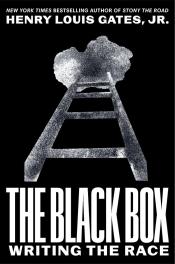 book cover of "The Black Box: Writing the Race" by Henry Louis Gates Jr.