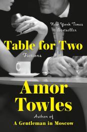 book cover of "Table for Two" by Amor Towles